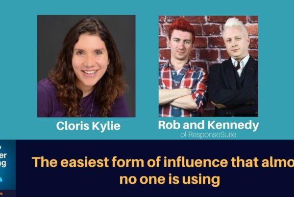 The easiest form of influence that almost no one is using - Rob and Kennedy of Response Suite